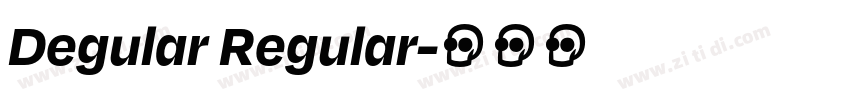 Degular Regular字体转换